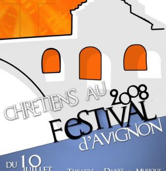 Festival d'Avignon chrétien 2008