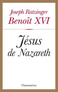 Jésus de Nazareth, Benoît XVI